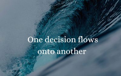 One decision flows onto another